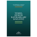 Temel Hukuk Kavramları Sözlüğü - Filiz Berberoğlu Yenipınar