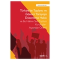 Türkiye'de Toplantı ve Gösteri Yürüyüşü Düzenleme Hakkı - Muhammed Bilal Arı