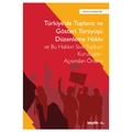  Türkiye'de Toplantı ve Gösteri Yürüyüşü Düzenleme Hakkı - Muhammed Bilal Arı