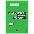  Uluslararası Hukuk Mevzuatı - İslam Safa Kaya, Ali Cengiz
