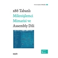  X86 Tabanlı Mikroişlemci Mimarisi ve Assembly Dili - Nurettin Topaloğlu