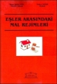  Eşler Arasındaki Mal Rejimleri - Yaşar Şahin Anıl, Yonca Taner