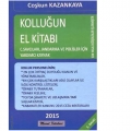 Kolluğun El Kitabı Savcı, Jandarma ve Polisler İçin Yardımcı Kaynak - Coşkun Kazankaya