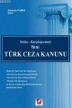 Notlu Karşılaştırmalı Yeni Türk Ceza Kanunu - Zekeriya Yılmaz