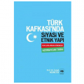  Türk Kafkası'nda Siyasi ve Etnik Yapı - İsmail Mehmetov