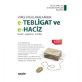  Vergi Uygulamalarında e-Tebligat ve e-Haciz - Hakan Ay, Mustafa Alpaslan, Eda Kaya