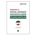 Sosyal Güvenlik Hukukuna İlişkin Kararları - Halil Yılmaz