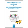  Finansal Planlama Aracı Olarak Nakit Bütçeleri ve Kredi Değerlendirmesinde Kullanımı - Nilgün Sanalan Bilici
