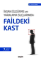  İnsan Öldürme ve Yaralama Suçlarında Faildeki Kast - Erhan Günay