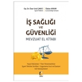 İş Sağlığı ve Güvenliği Mevzuatı El Kitabı - Özkan Aykar, Özer Ural Çakıcı