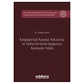  Karşılaştırmalı Anayasa Hukukunda ve Türkiye'de Devlet Başkanının Kararname Yetkisi - Volkan Aslan