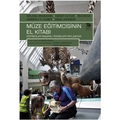  Müze Eğitimcisinin El Kitabı - Melissa Bingmann, Nancy Cutler