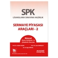 SPK Sermaye Piyasası Araçları 2 Konu Anlatımlı - Şenol Babuşcu, Adalet Hazar, M. Oğuz Köksal