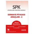  SPK Sermaye Piyasası Araçları 2 Konu Anlatımlı - Şenol Babuşcu, Adalet Hazar, M. Oğuz Köksal