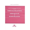  Tıbbi Malpraktiste Sorumluluk ve Komplikasyon - Hatice Nur Aktaş İncel