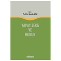 Yapay Zeka ve Hukuk - Mustafa Aksu