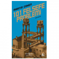  101 Felsefe Problemi - Martin Cohen