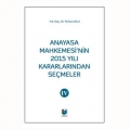 Anayasa Mahkemesinin 2015 Yılı Kararlarından Seçmeler 4 - Ferhat Uslu