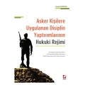 Asker Kişilere Uygulanan Disiplin Yaptırımlarının Hukuki Rejimi - Emrah Kahriman