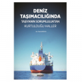  Deniz Taşımacılığında Taşıyanın Sorumluluktan Kurtulduğu Haller - Tunca Bolca