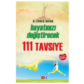 111 Tavsiye Hayatınıza Katkı Sağlayacak - B. Cengiz Bahar