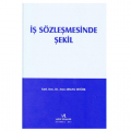  İş Sözleşmesinde Şekil - Arzu Arslan Ertürk