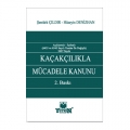  Kaçakçılıkla Mücadele Kanunu - Hüseyin Denizhan, Şentürk Çıldır