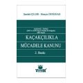 Kaçakçılıkla Mücadele Kanunu - Hüseyin Denizhan, Şentürk Çıldır