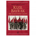  Kızıl Bayrak Bir Komünizm Tarihi - David Priestland