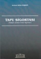  Tapu Sigortası (Mülkiyet, İpotek ve İmar Sigortaları) - Atilla Coşkun