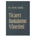  Ticaret Bankalarının Yönetimi - Öztin Akgüç