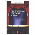  Türk Tiyatrosunda Gerçekçilik Sorunu - Banu Çakmak Duman