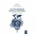Uluslararası Sosyal Politika - Pir Ali Kaya, Ceyhun Güler