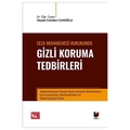 Ceza Muhakemesi Hukukunda Gizli Koruma Tedbirleri - Veysel Candan Canoğlu