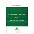  Ceza Muhakemesi Hukukunda Tanık ve Beyanının Güvenilirliği - M. Nureddin Bozalan