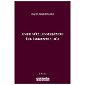  Eser Sözleşmesinde İfa İmkansızlığı - Emrah Kulaklı
