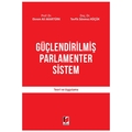 Güçlendirilmiş Parlamenter Sistem - Ekrem Ali Akartürk, Tevfik Sönmez Küçük