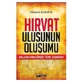 Hırvat Ulusunun Oluşumu - Osman Karatay