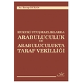  Hukuki Uyuşmazlıklarda Arabuluculuk ve Arabuluculukta Taraf Vekilliği - Recep Duran