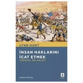 İnsan Haklarını İcat Etmek Tarihsel Bir Anlatı - Lynn Hunt