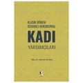  Klasik Dönem Osmanlı Hukukunda Kadı Yardımcıları - Ahmet Kılınç