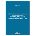 Kölelik, Kulluk ve Zorla Çalıştırma Yasağı - Ogün Usta