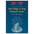 Sahte Belge ve Vergi Kaçakçılık Suçları - Ali Çakmakcı, Semra Köseer