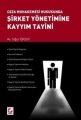 Şirket Yönetimine Kayyım Tayini - Uğur Ersoy