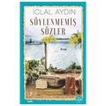 Söylenmemiş Sözler - İclal Aydın