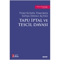 Tapu İptal ve Tescil Davası - Mehmet Akif Tutumlu