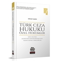 Türk Ceza Hukuku Özel Hükümler Konu Anlatımı - Sinan Sakin 2021