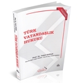  Türk Vatandaşlık Hukuku - Vahit Doğan, Alper Çağrı Yılmaz, Lale Ayhan İzmirli