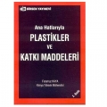  Ana Hatlarıyla Plastikler ve Katkı Maddeleri - Feramuz Kaya
