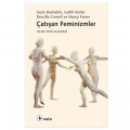 Çatışan Feminizmler - Nancy Fraser, Seyla Benhabıb, Judith Butler